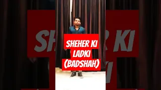 Sheher ki ladki (badshah) #shortvideo #trending #shortsfeed #viraldance #viralshort #viral #shorts