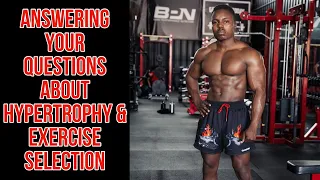 The Best Hypertrophy Movements | How Long To Try Program Changes | When To Change Exercise Selection