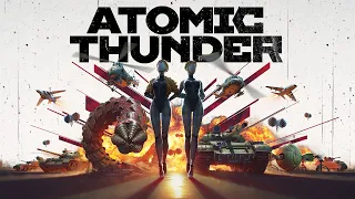 Трейлер Atomic Thunder