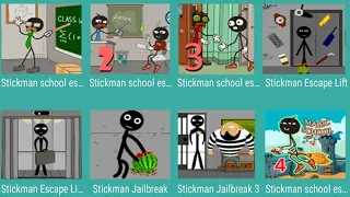 Stickman School Escape,Stickman School Ep 2,3,4,Stickman Escape Lift,Stick Man JailBreak 3,...