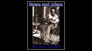 Satan and Adam - New York City 1990  (Complete Bootleg)