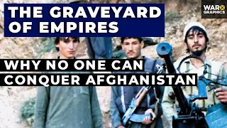 Afghanistan: The Graveyard of Empires