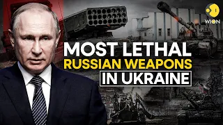 Russia-Ukraine war LIVE: Deadliest weapons in use by Putin's men in Ukraine war | WION LIVE