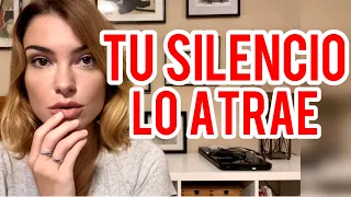 TU SILENCIO SIEMPRE LLAMA SU ATENCIÓN