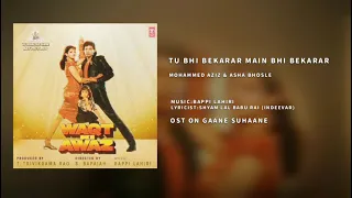 TU BHI BEKARAR MAIN BHI BEKARAR [WAQT KI AAWAZ] MOHAMMED AZIZ & ASHA BHOSLE |BAPPI LAHIRI| INDEEVAR