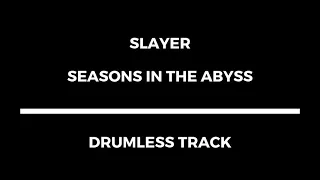 Slayer - Seasons in the Abyss (drumless)