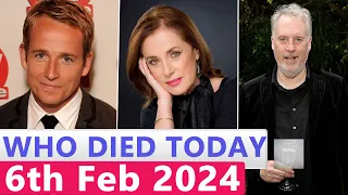 13 Famous Celebrities Who died Today 6th February 2024