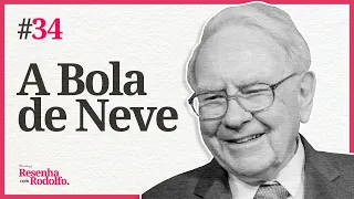 A Bola de Neve, de Alice Schroeder | Resenha com Rodolfo #34, com Rodolfo Amstalden