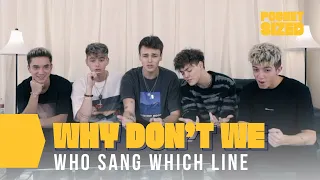 Who Sang Which Line? With Why Don't We | Pocket-Sized