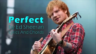 Perfect by Ed Sheeran (Lyrics with Guitar Chords)