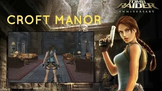 Tomb Raider Anniversary HD: Croft Manor - Full Walkthrough / Gameplay