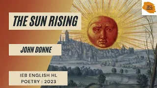 IEB Poetry 2023 : 'The Sun Rising' by John Donne