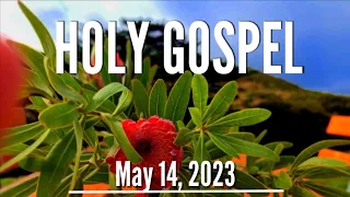 May 14, 2023 Readings and Holy Gospel 📚