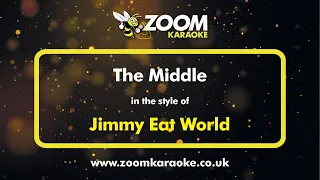 Jimmy Eat World - The Middle - Karaoke Version from Zoom Karaoke