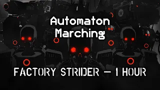 1 Hour Automaton Factory Strider Marching Cadence | Automaton Marching Chant & Beat | Helldivers 2