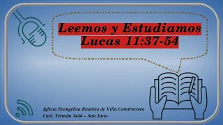Lectura y Estudio Bíblico de Lucas 11:37-54