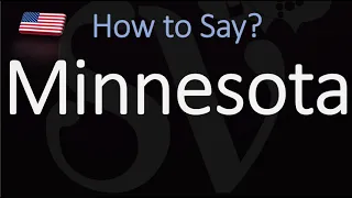 How to Pronounce Minnesota? (CORRECTLY)