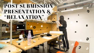 Post-Submission Presentation & "Relaxation"  | UCL Bartlett Archi Uni Vlog #25