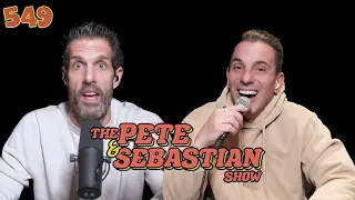 The Pete & Sebastian Show - EP 549 "Prison/Acting Techniques" (FULL EPISODE)