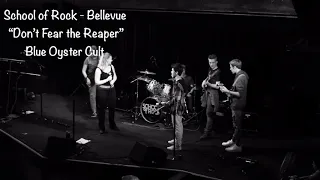 School of Rock - Bellevue “Don’t Fear the Reaper” Blue Oyster Cult