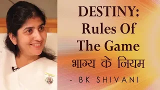 DESTINY - Rules Of The Game: Ep 24 Soul Reflections: BK Shivani (English Subtitles)