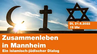 Zusammenleben in Mannheim: ein islamisch-jüdischer Dialog