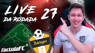 Cartola FC 2021 - LIVE DA MITADA RODADA 27