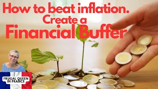 How to beat inflation. Create a financial buffer. #frugalliving  #inflation #costofliving #budget