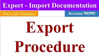 Export Procedure, export import documentation, step by step export procedure india, bba, bcom