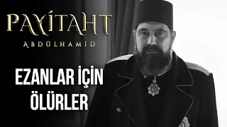 Ulu Hakan, Eşref Aziz'in Şehadetini Öğreniyor! I Payitaht Abdülhamid 149. Bölüm