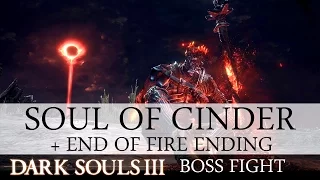 DARK SOULS III - THE SOUL OF CINDER | Boss Fight + End of Fire Ending