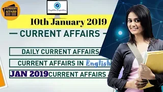 ✍️Daily Current Affairs 10th January 2019 (English) | UPSC, SSC, RBI, SBI, IBPS, Railway, Police✍️