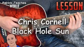 Chris Cornell-Black Hole Sun-Guitar Lesson-Tutorial-How to Play-Acoustic