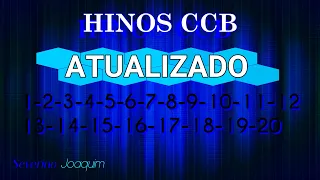 Hinos CCB ATUALIZADOS -1-2-3-4-5-6-7-8-9-10-11-12-13-14-15-16-17-18-19-20 - HINOS CANTADOS HINÁRIO 5