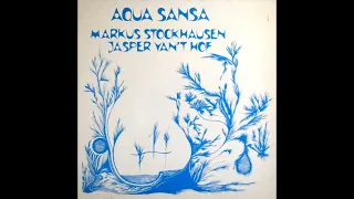 Markus Stockhausen & Jasper Van't Hof - Aqua Sansa