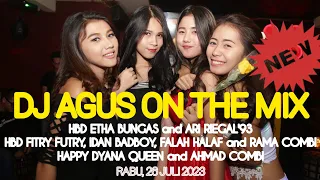 DJ AGUS TERBARU RABU 26 JULI 2023 | HBD RATU BANDIT ETHA BUNGAS and PANGERAN BANDIT ARI RIEGAL'93