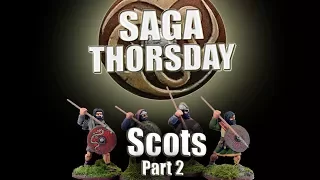 SAGA THORSDAY 29 - Scots Battle Board and Tactics! Part 2