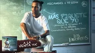 Arcángel, DJ Luian, De La Ghetto, Cosculluela, Randy - Más Piquete Que Yo | Los Favoritos