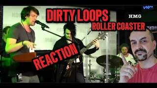 Dirty Loops - Roller Coaster REACTION