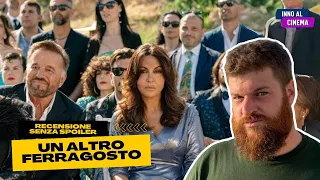 Un Altro Ferragosto - Recensione SENZA SPOILER