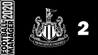 THE DREAM START? | NEWCASTLE UNITED #2 | FOOTBALL MANAGER 2020 BETA | LET'S PLAY