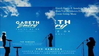 Gareth Emery & Annabel - You'll Be OK  (Jorn Van Deynhoven Extended Remix)