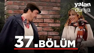 Yalan Dünya 37. Bölüm