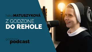 Z GODZONE DO REHOLE - S. NIKOLA MATUSZYKOVÁ | GODZONE PODCAST