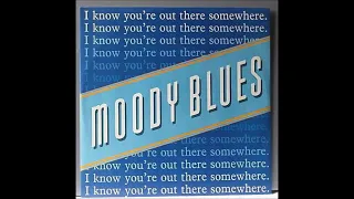 355/365  THE MOODY BLUES - I KNOW YOU'RE OUT THERE SOMEWHERE (12" VERSION) (1988)