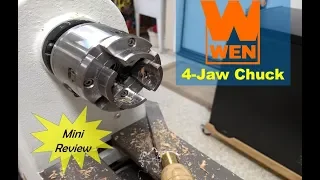 Wen 4-Jaw Woodworking Lathe Chuck Review