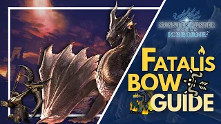 [MHWI] Fatalis Bow Guide