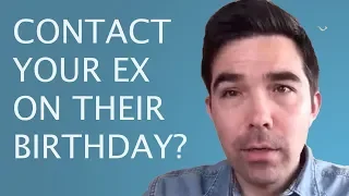 Should You Contact Your Ex On Their Birthday? (No Contact Rule)