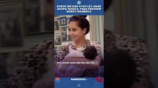 Sosok Ibu dan Ayah Lily Anak Adopsi Nagita, Para Pesohor Soroti Nasibnya, Raffi: Sudah Aku Adzanin