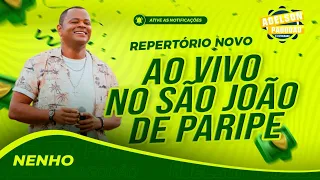 NENHO - CD AO VIVO NO SÃO JOÃO DE PARIPE 2023